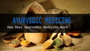 Ayurvedic Medicine For